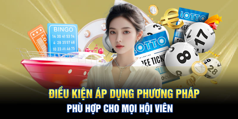 Điều kiện áp dụng phương pháp phù hợp cho mọi hội viên